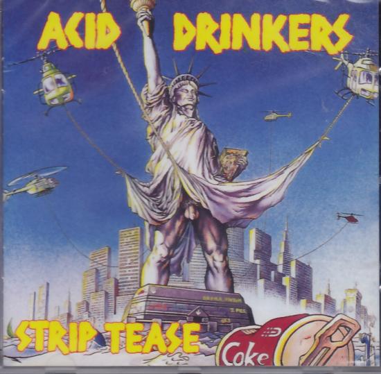 Acid Drinkers - Strip Tease