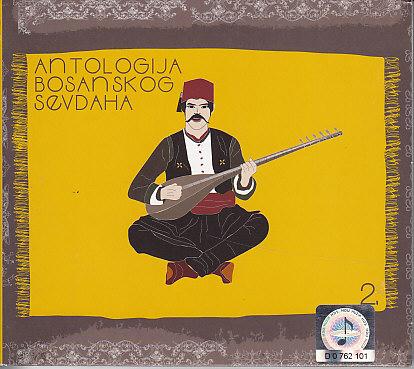 Various - Antologija Bosanskog Sevdaha 2.