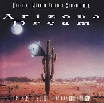 Goran Bregović - Arizona Dream (Original Motion Picture Soundtrack)