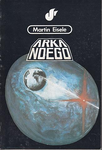 Martin Eisele-Arka Noego