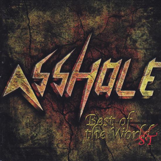Asshole-Best of the Worst