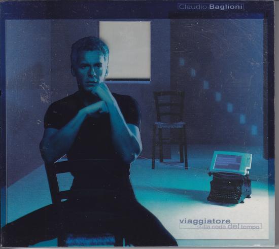 Claudio Baglioni - Viaggiatore Sulla Coda Del Tempo