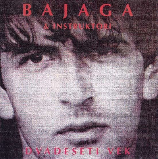 Bajaga I Instruktori-Dvadeseti vek