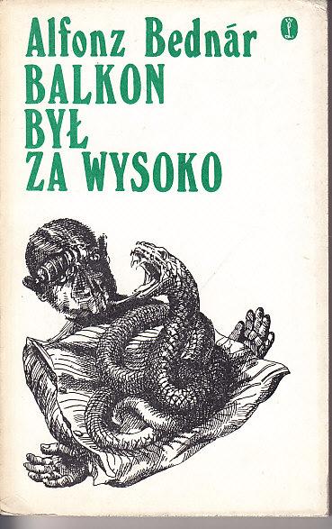 Alfonz Bednar-Balkon był za wysoko