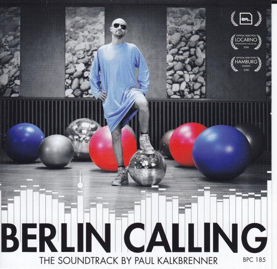 Paul Kalkbrenner - Berlin Calling (The Soundtrack)