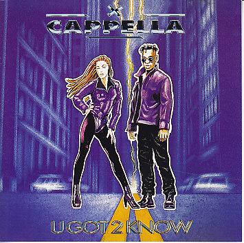 Cappella - U Got 2 Know