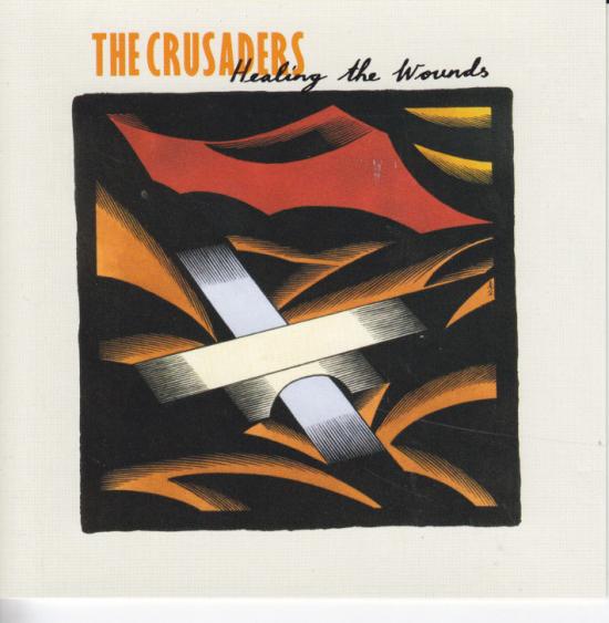Crusaders -Healing The Wounds