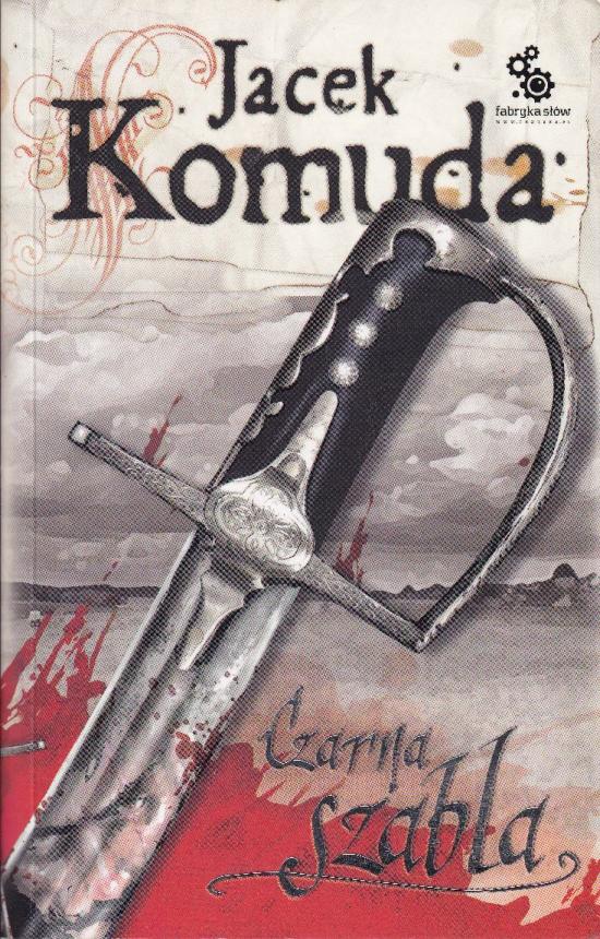 Komuda Jacek-Czarna szabla
