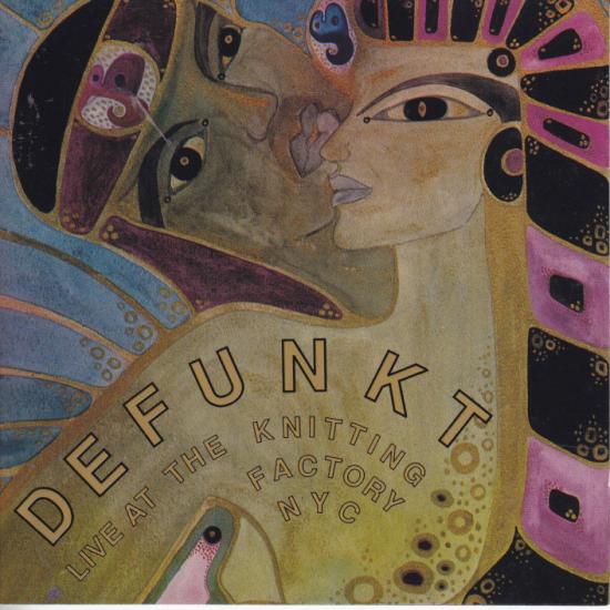 Defunkt -Live At The Knitting Factory NYC