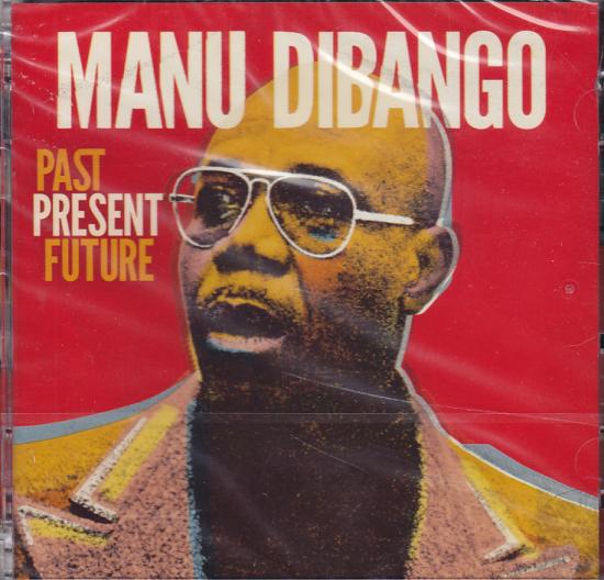 Manu Dibango - Past Present Future