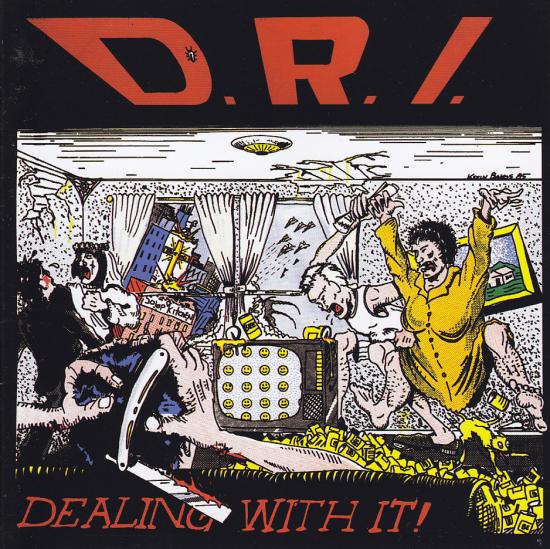 Dirty Rotten Imbeciles-Dealing With It