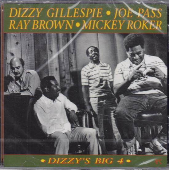 Dizzy Gillespie • Joe Pass • Ray Brown • Mickey Roker - Dizzy's Big 4