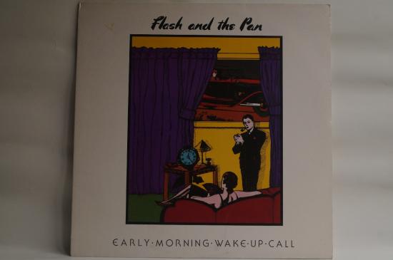 Flash And The Pan-Early Morning Wake Up Call