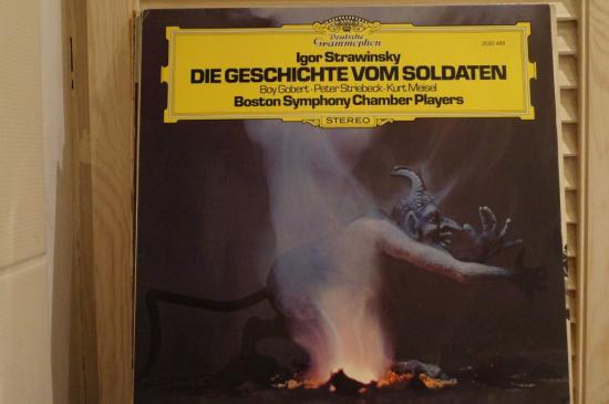 Igor Strawinsky  Boy Gobert · Peter Striebeck · Kurt Meisel  Boston Symphony Chamber Players - Die Geschichte Vom Soldaten