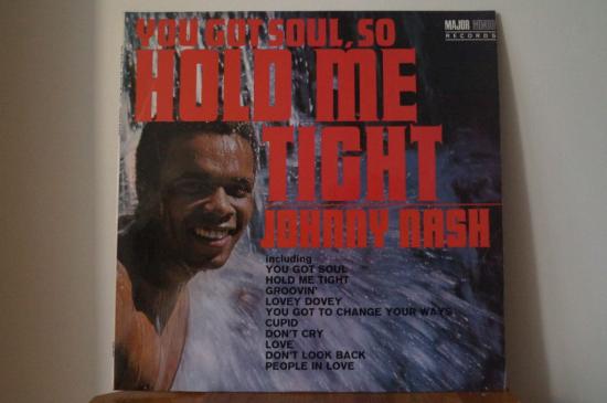 Johnny Nash - You Got Soul So Hold Me Tight