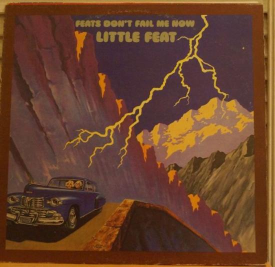 Little Feat - Feats Don't Fail Me Now