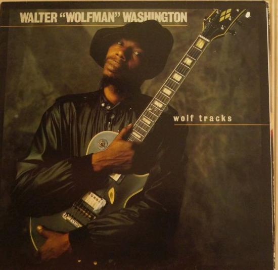 Walter "Wolfman" Washington - Wolf Tracks