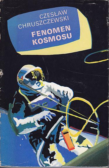 Czesław Chruszczewski-Fenomen Kosmosu