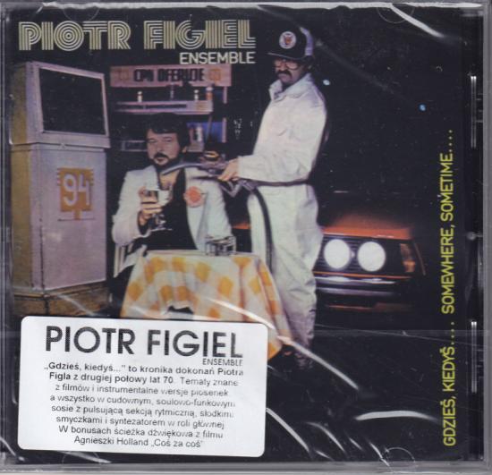 Piotr Figiel Ensemble -Gdzieś  Kiedyś... / Somewhere  Sometime...