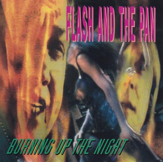 Flash And The Pan-Burning Up The Night