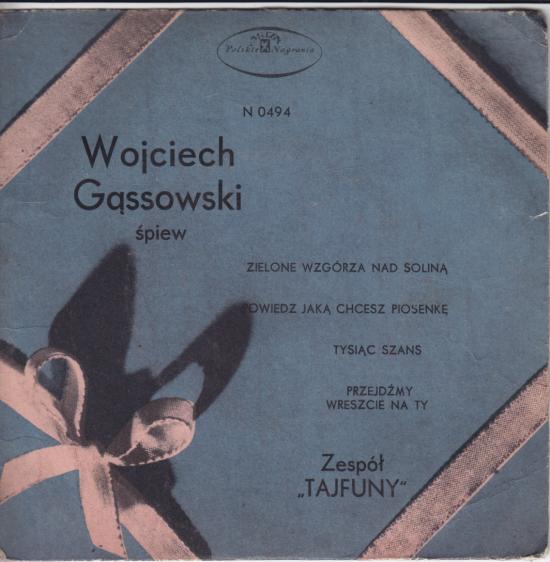 Tajfuny, Wojciech Gąsowski-Zielone Wzgórza Nad Soliną