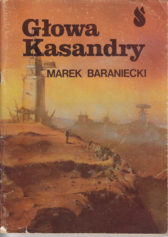 Baraniecki Marek-Głowa kasandry