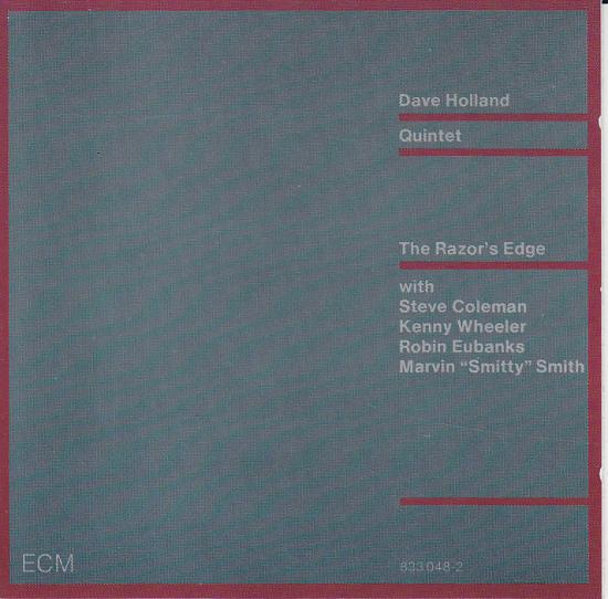 Dave Holland Quintet - The Razor's Edge