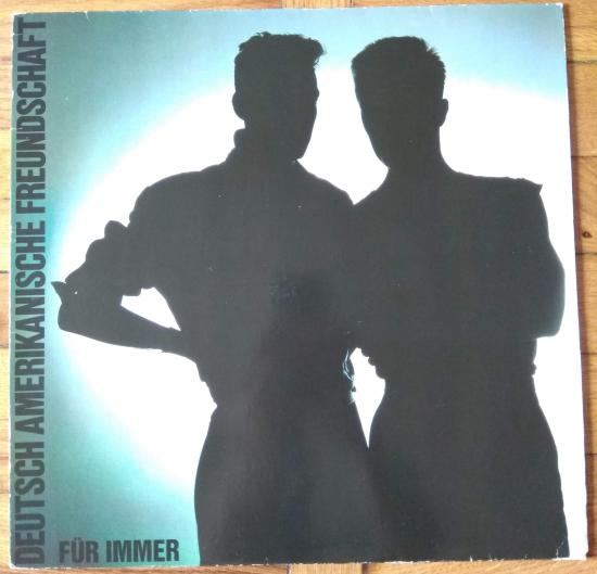 Deutsch Amerikanische Freundschaft - Für Immer