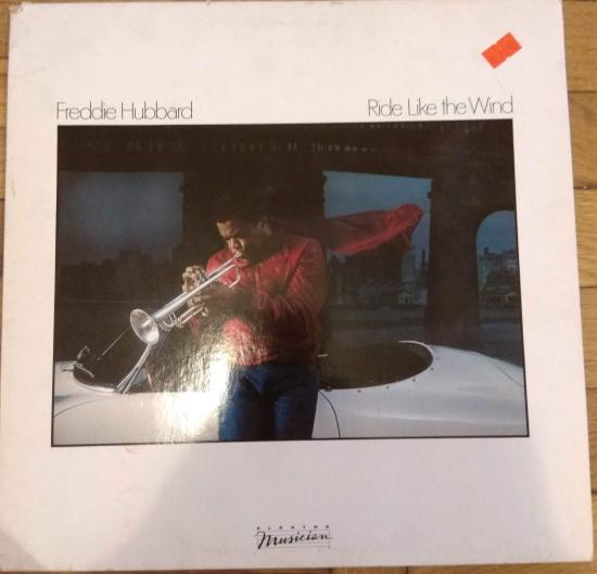 Freddie Hubbard - Ride Like The Wind