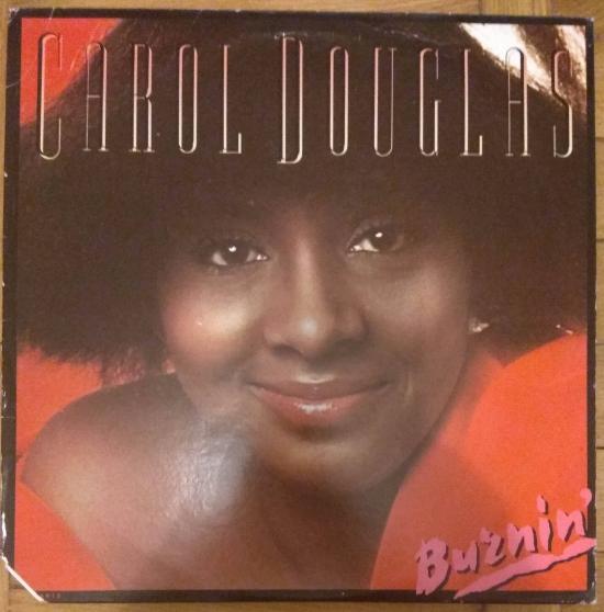 Carol Douglas - Burnin'
