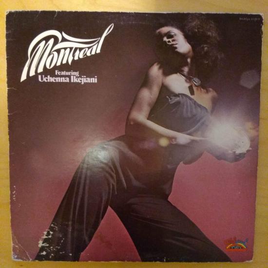 Montreal Featuring Uchenna Ikejiani - Montreal Featuring Uchenna Ikejiani