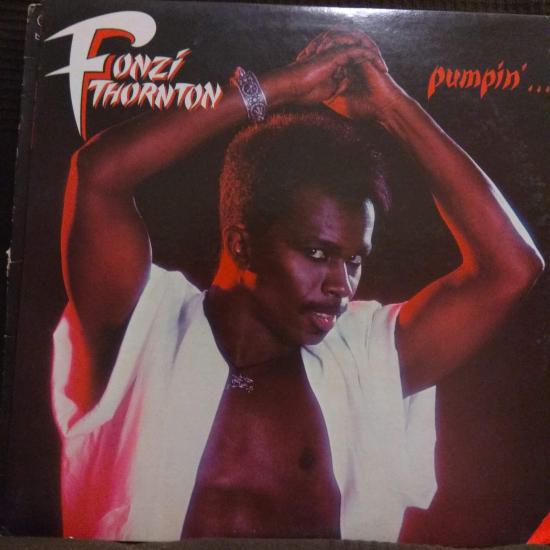 Fonzi Thornton - Pumpin'... Let Me Show U How Ta Do It