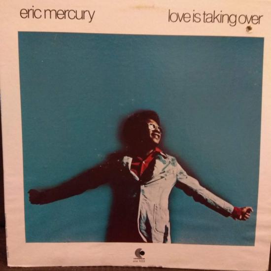 Eric Mercury - Love Is Taking Over