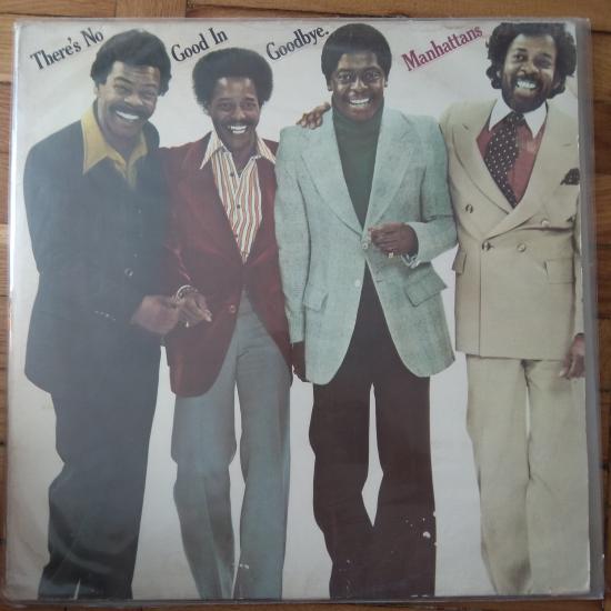 Manhattans - There's No Good In Goodbye