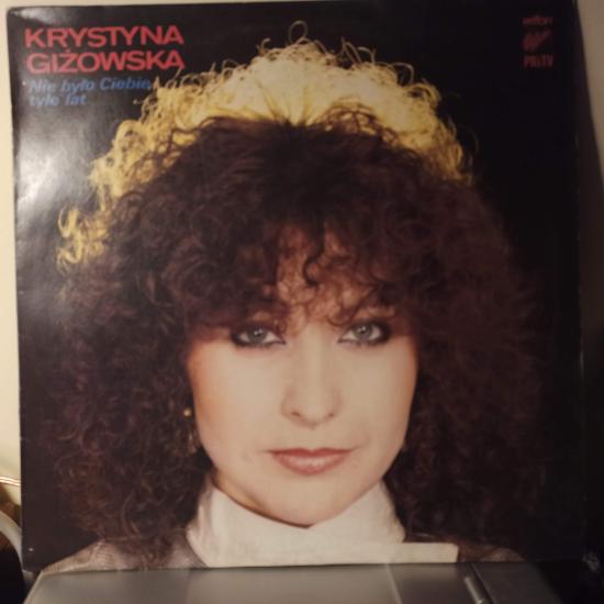 Krystyna Giżowska -Nie Było Ciebie Tyle Lat