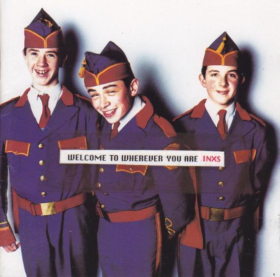INXS-Welcome To Wherever You Are