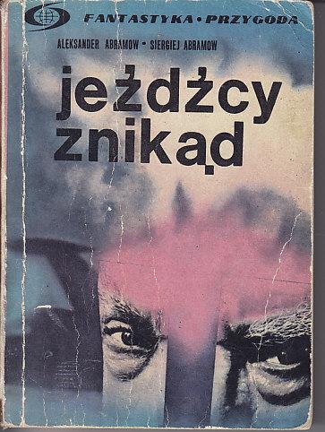 Aleksander Abramow-Jeźdźcy znikąd