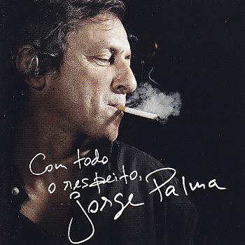 Jose Palma-Com todo o nespeito