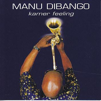 Manu Dibango - Kamer Feeling