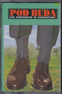 Pod Budą - Jak Kapitalizm To Kapitalizm
