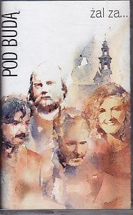 Pod Budą - Żal Za...