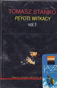 Tomasz Stańko-Peyotl Witkacy vol 1