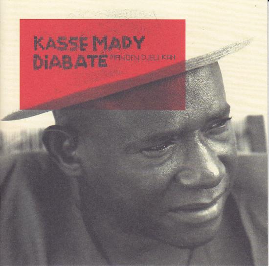 Kassé Mady Diabaté - Manden Djeli Kan