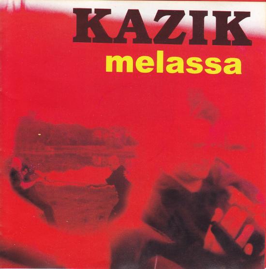 Kazik*-Melassa