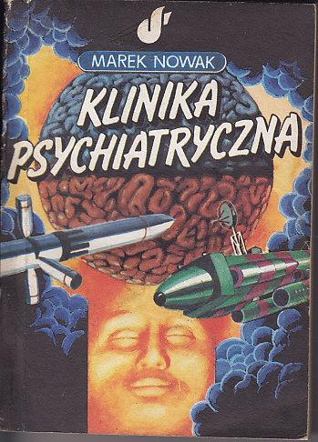 Marek Nowak-Klinika Psychiatryczna