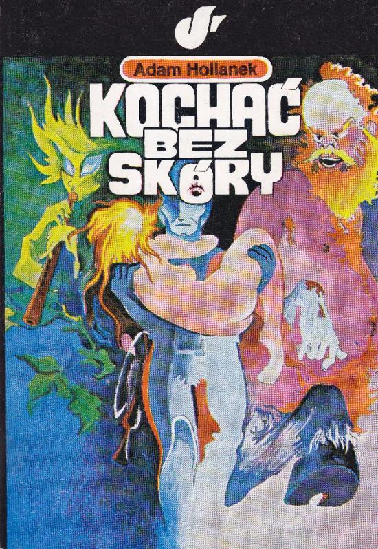 Hollanek Adam-Kochać bez skóry