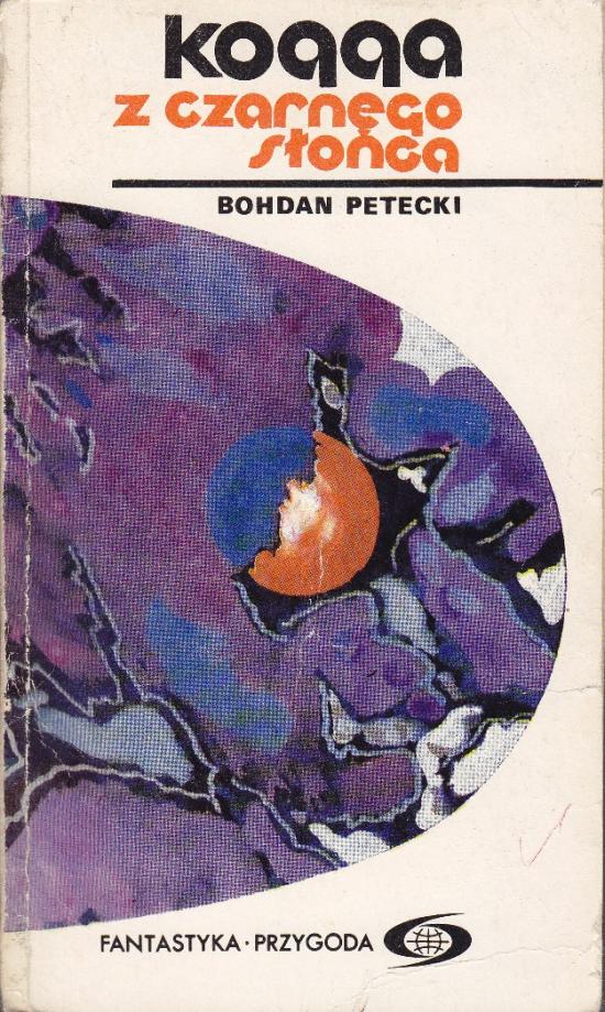 Petecki Bohdan-Kogga z czarnego słońca