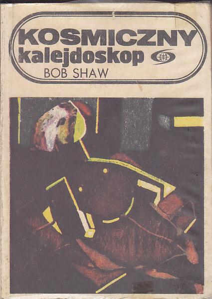 Shaw Bob-Kosmiczny kalejdoskop