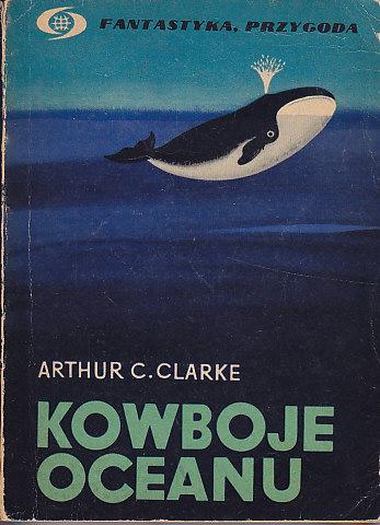 Clarke Arthur C.-Kowboje oceanu