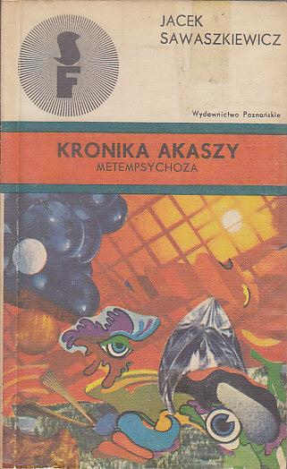 Jacek Sawaszkiewicz-Kronika Akaszy Metempsychoza